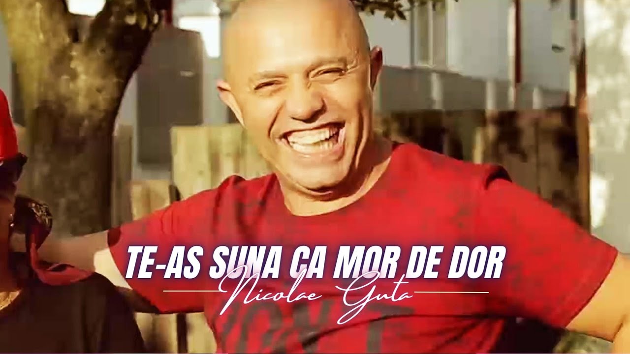 Nicolae Guta - Te-as suna ca mor de dor [Videoclip]
