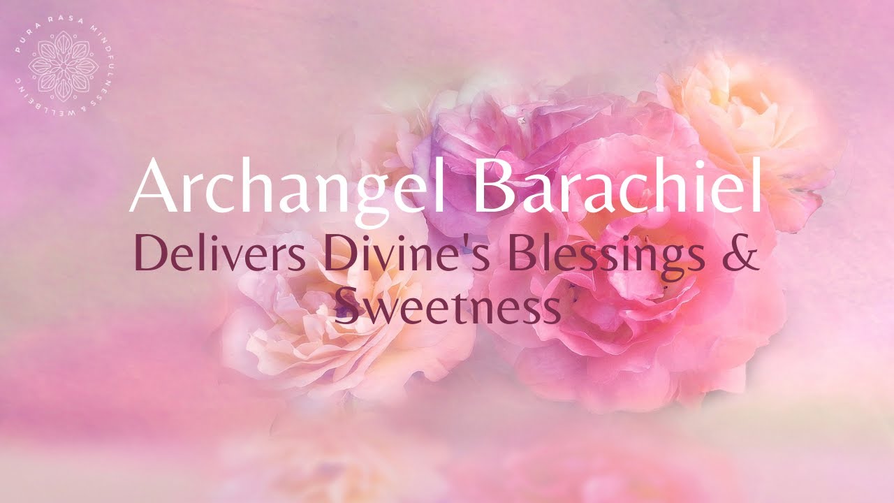 Archangel Barachiel's Blessings 🙌 Spiritual Backup 🌸, Guided Meditation