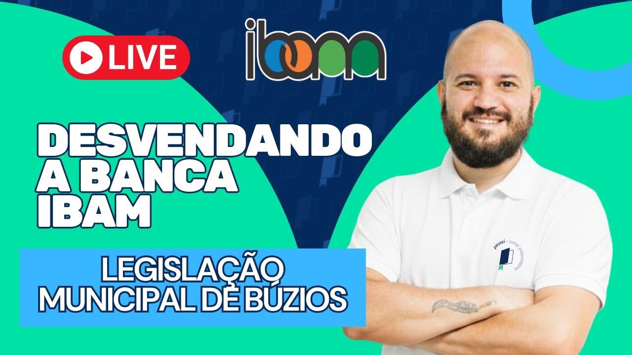 Desvendando a banca IBAM - Legislação Municipal de Búzios - Erik Pontes