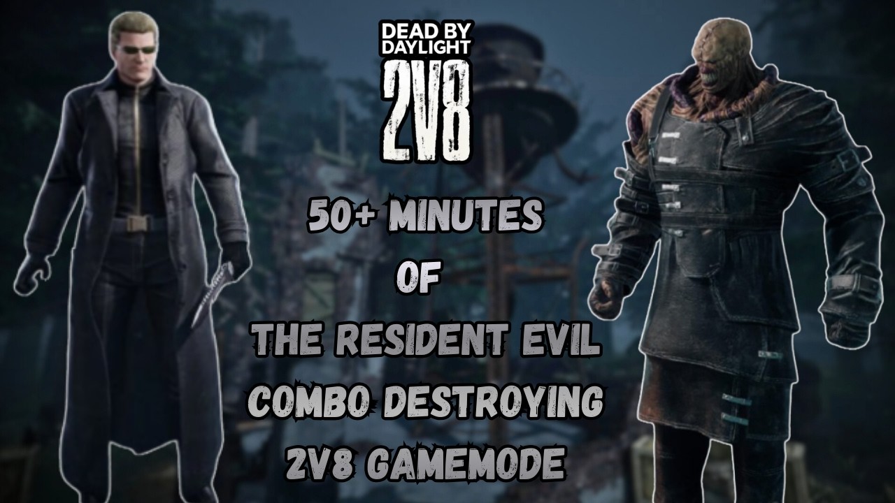 Dead by Daylight: 2v8 - 50+ Minutes of The Resident Evil Combo Dominating 2v8 Game Mode!!!