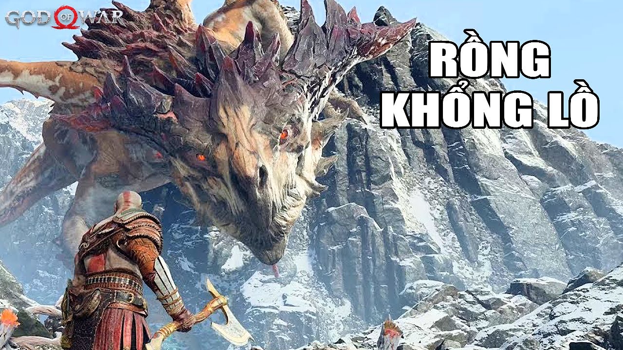 GOD OF WAR nhưng tôi gặp RỒNG KHỔNG LỒ