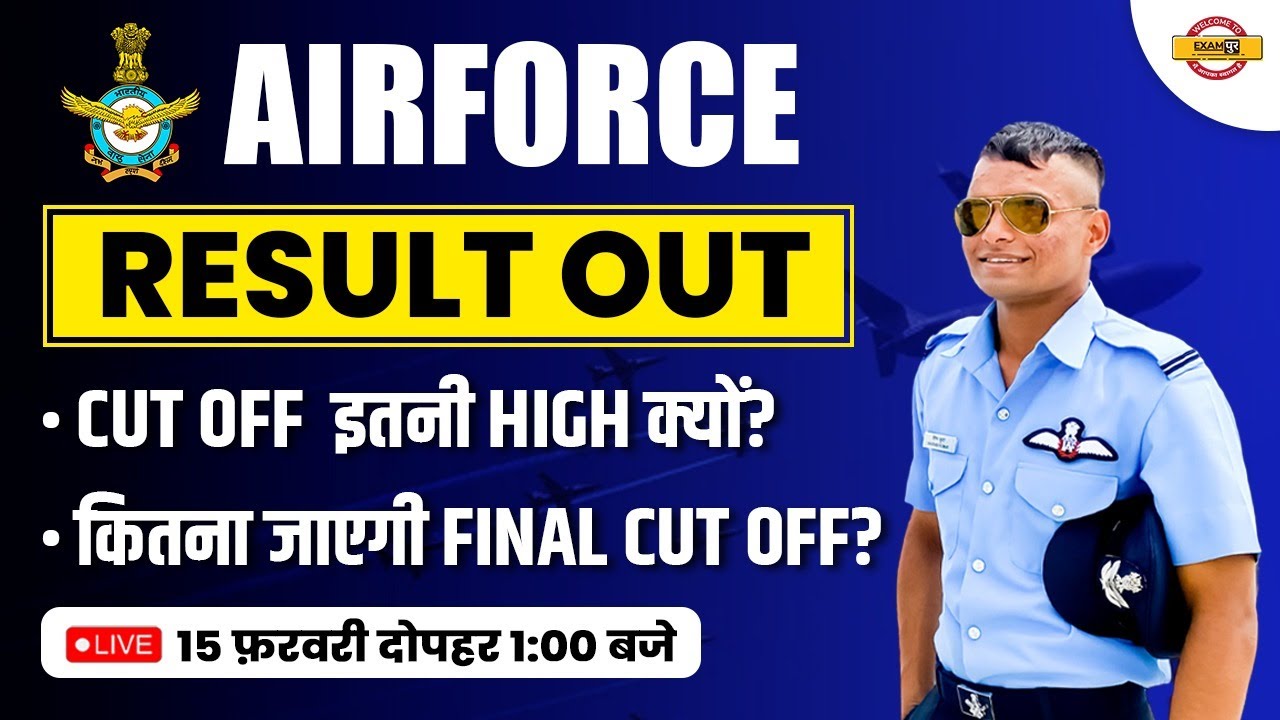 AIRFORCE | RESULT OUT | CUT OFF इतनी HIGH क्यों? | कितना जाएगी FINAL CUT OFF? | EXAMPUR