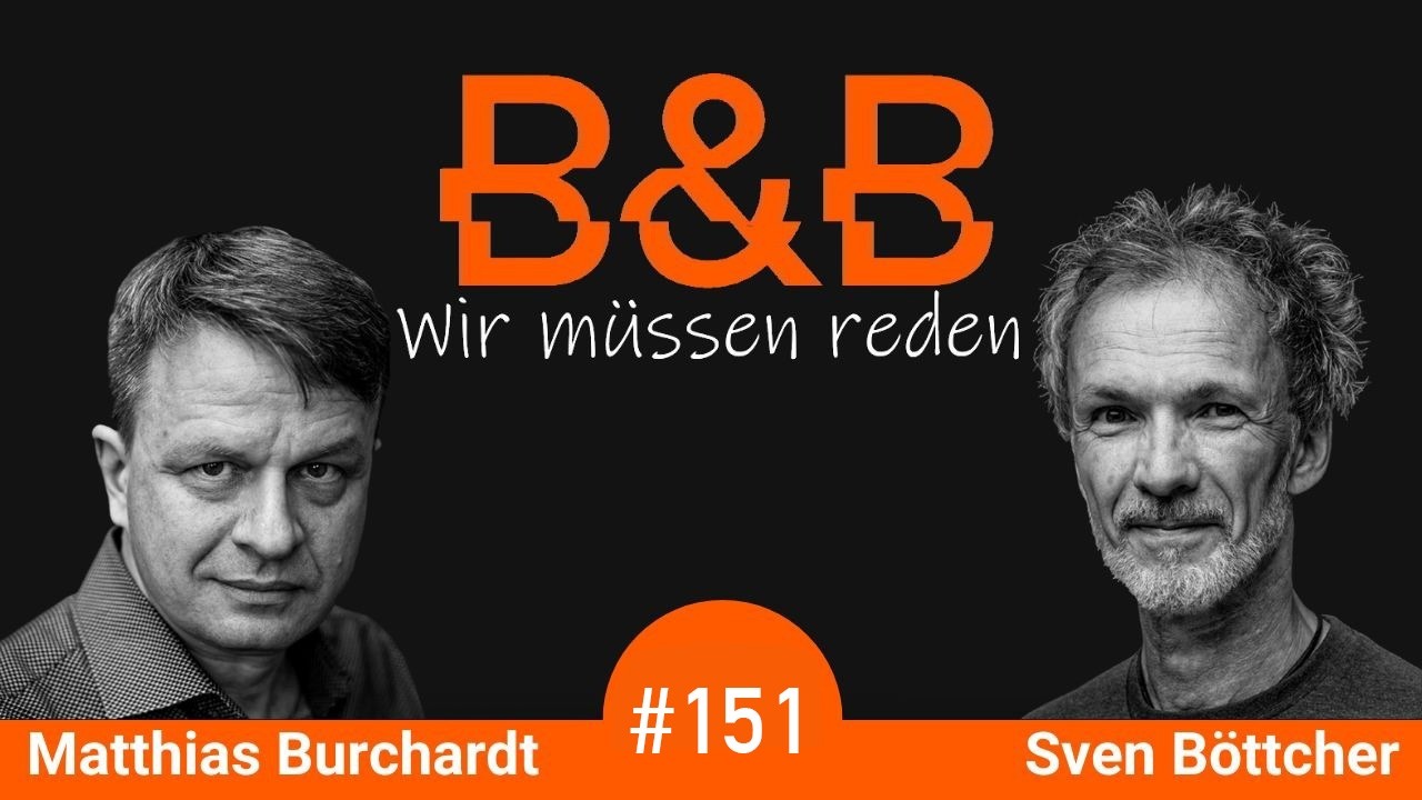 B&B #151 Burchardt & Böttcher: Bleiben Sie auf Ihren Plätzen, der Bus brennt!