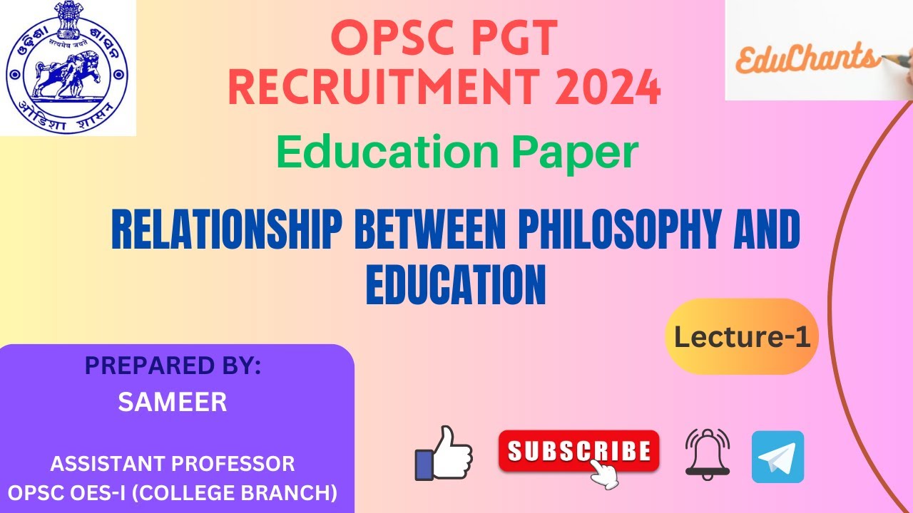 OPSC PGT Recruitment 2024 | Lecture-1 | Relation between Philosophy and Education | Education Paper