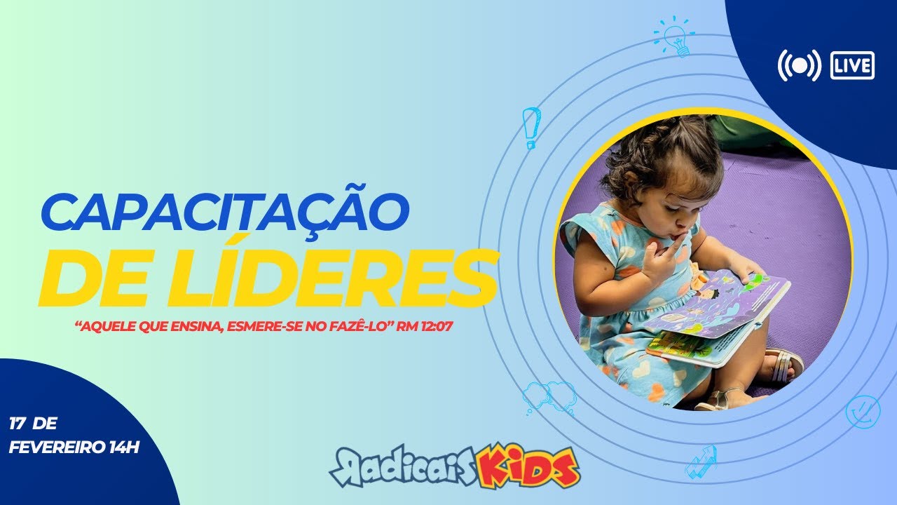 Capacitação de Líderes 17 de Fevereiro | Radicais Kids 2024