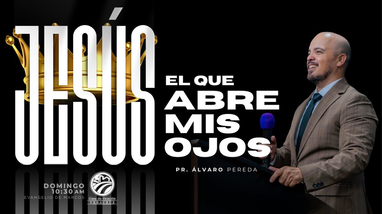 JESÚS EL QUE ABRE MIS OJOS