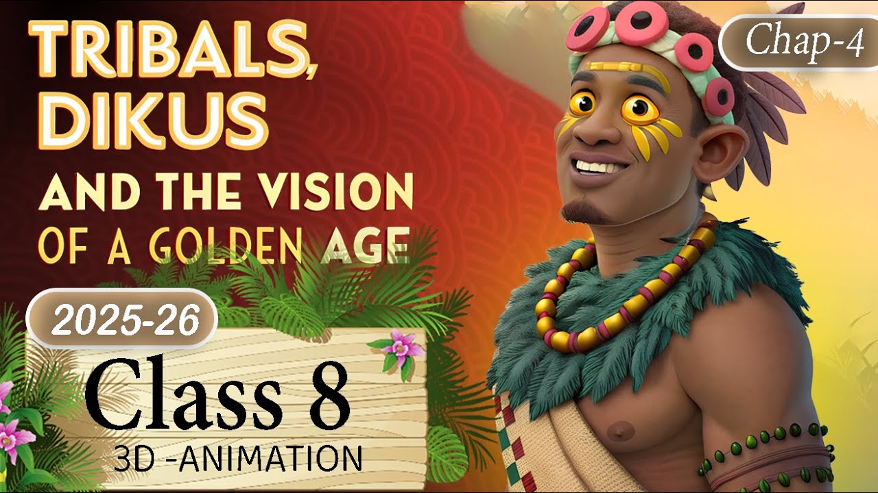 Tribal Dikus and the Vision of a Golden Age Class 8 rapid (animation ) | Class 8 History Chapter 4