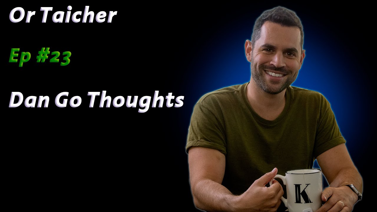 Or Taicher: The Power of the Crowd  | Dan Go Thoughts Ep #23