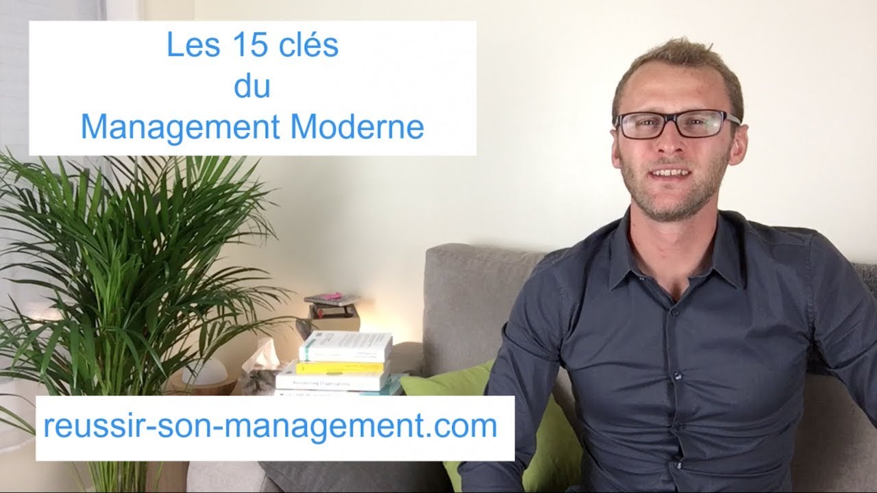 Les 15 cl&eacute;s du management moderne
