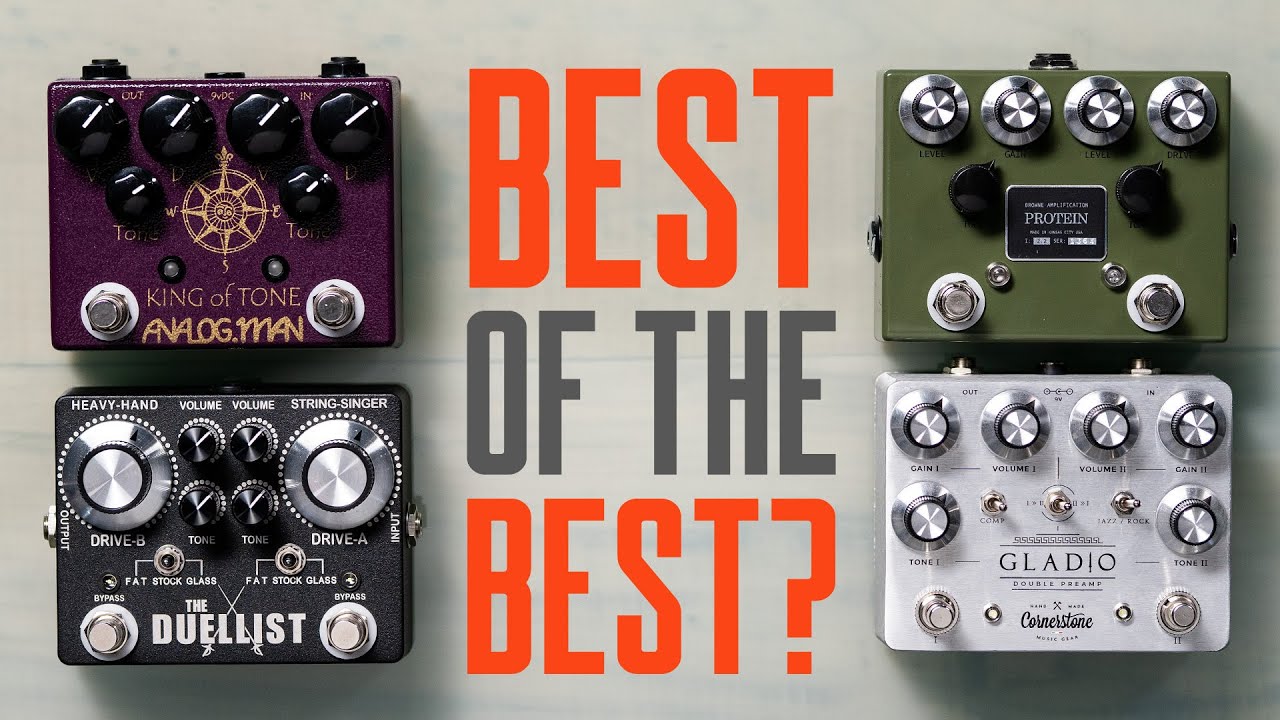 Best Of the Best Dual Overdrive Pedals? [KOT, Gladio, Duellist, Protein] That Pedal Show