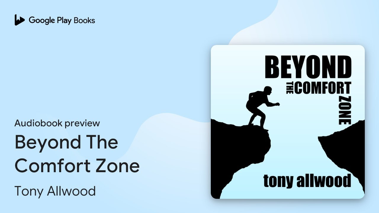 Beyond The Comfort Zone by Tony Allwood &middot; Audiobook preview