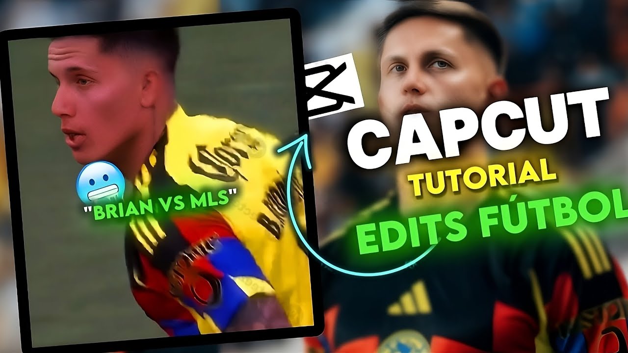 &iquest;C&oacute;mo Hacer Edits de F&uacute;tbol en CapCut? | Tutorial Paso a Paso para Shorts y TikTok 🥶🔥