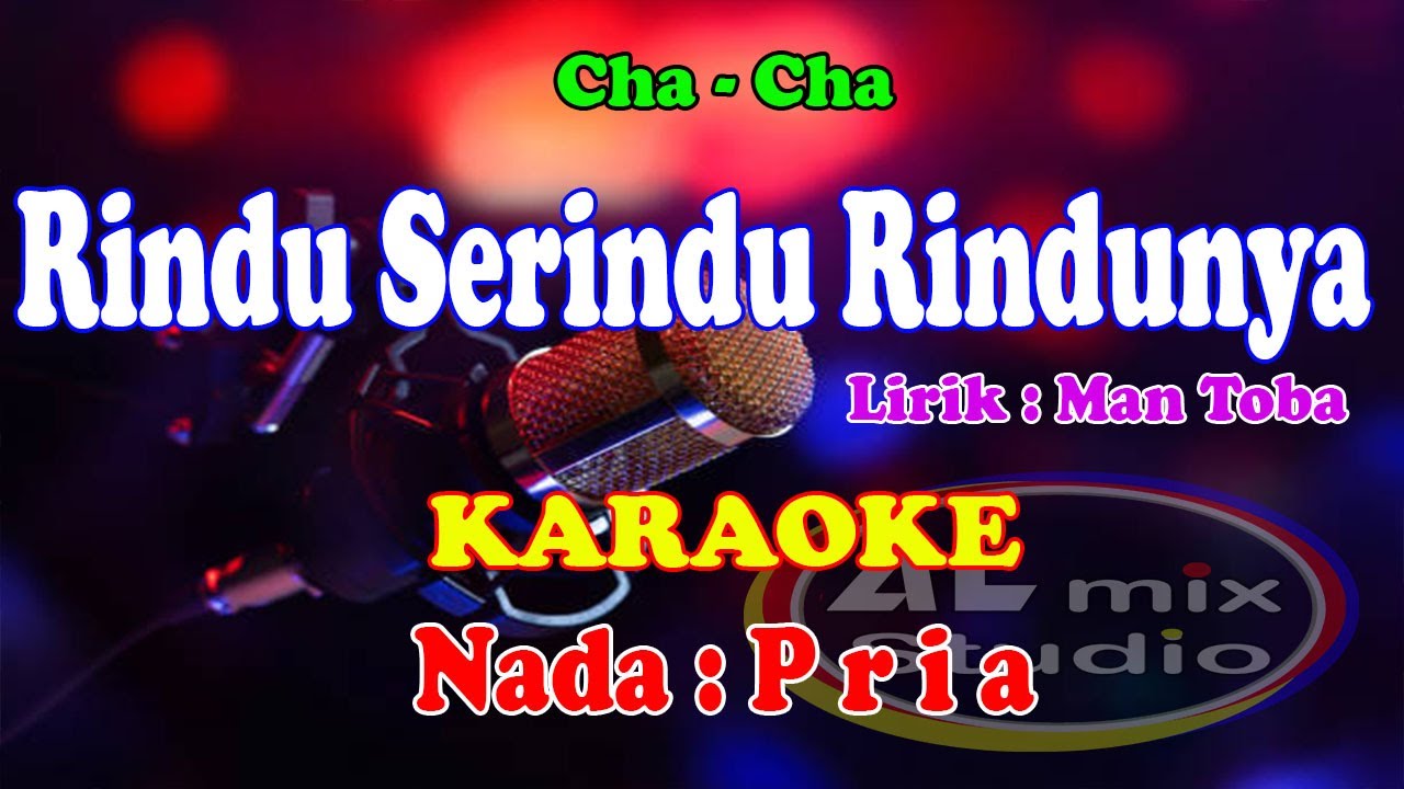 KARAOKE NADA PRIA CHA CHA - RINDU SERINDU RINDUNYA