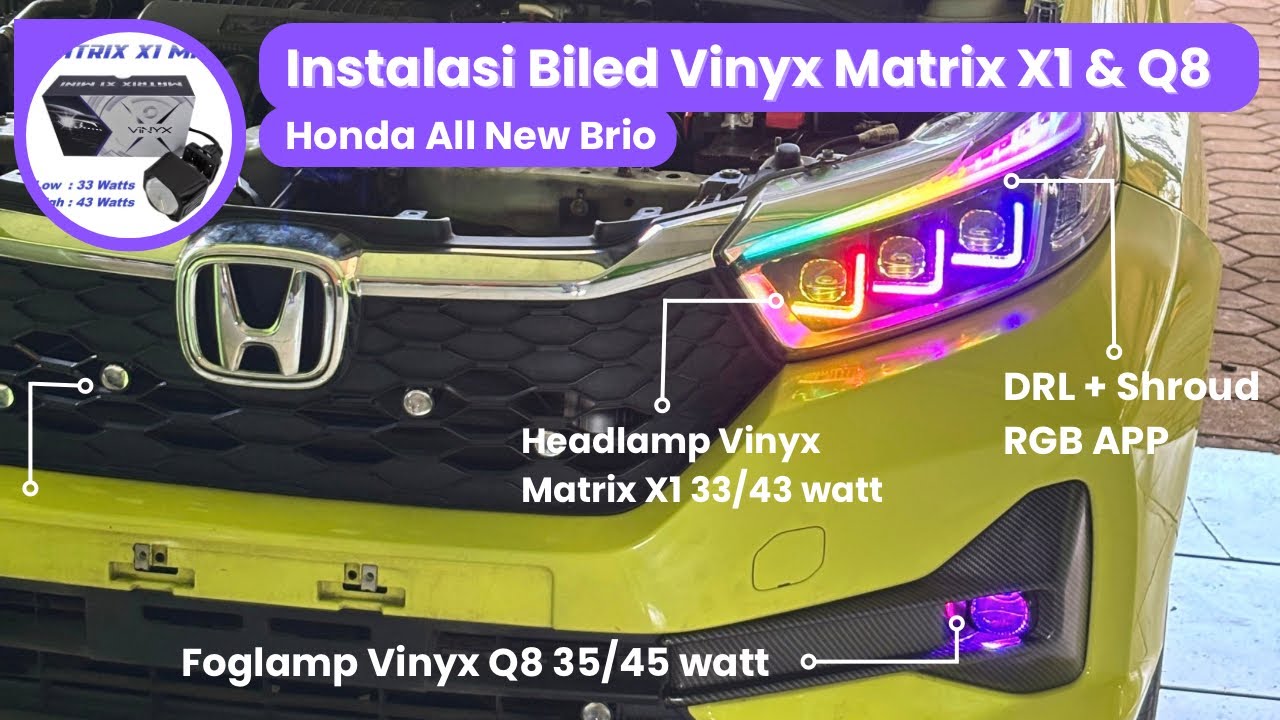 Pasang Tripple BILED Vinyx Matrix X1 di Honda Brio | Foglamp Vinyx Q8 dan Modul Matrix 8 Channel