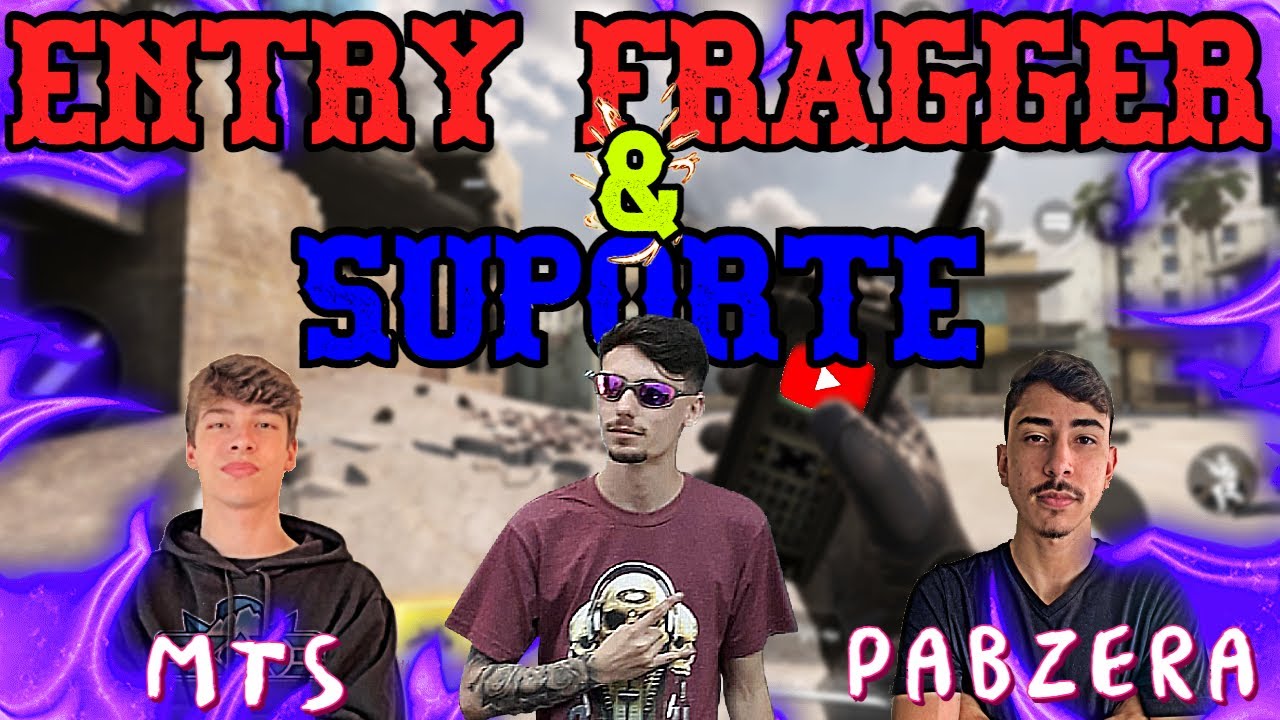 Funções: Entry Fragger e o Suporte !! *Como conquistar espaço no jogo* | Feat. MTS e PABZERA