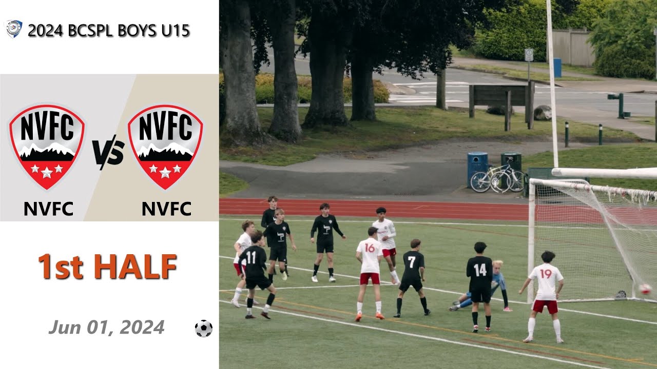 BCSPL Boys U15 NVFC vs North Vancouver FC Metro 2008 1st Half 2024-06-01