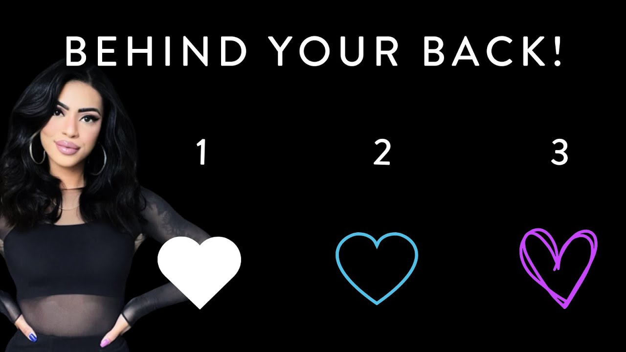 What Is Going On Behind Your Back?  (Pick-A-Card)