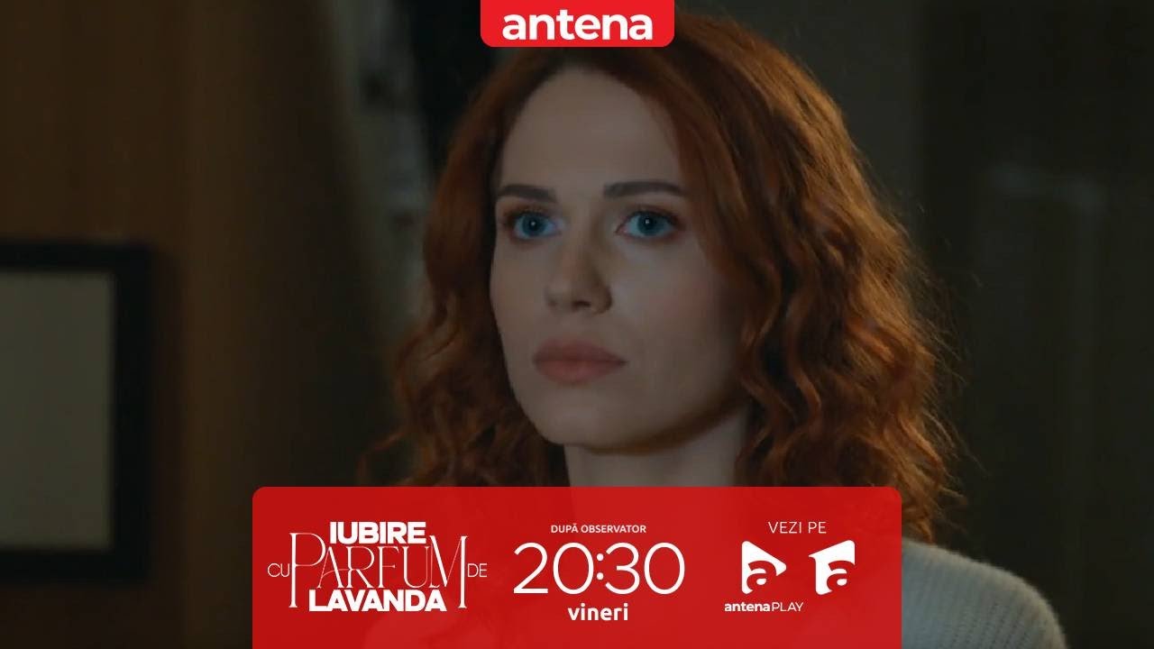 Iubire cu parfum de lavandă | Sezonul 2 | REZUMAT | Episoadele 31, 32 și 33