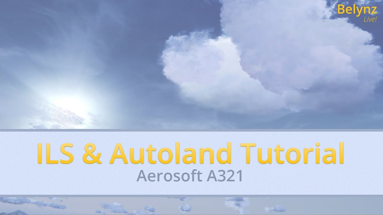 HOW TO FLY AN ILS