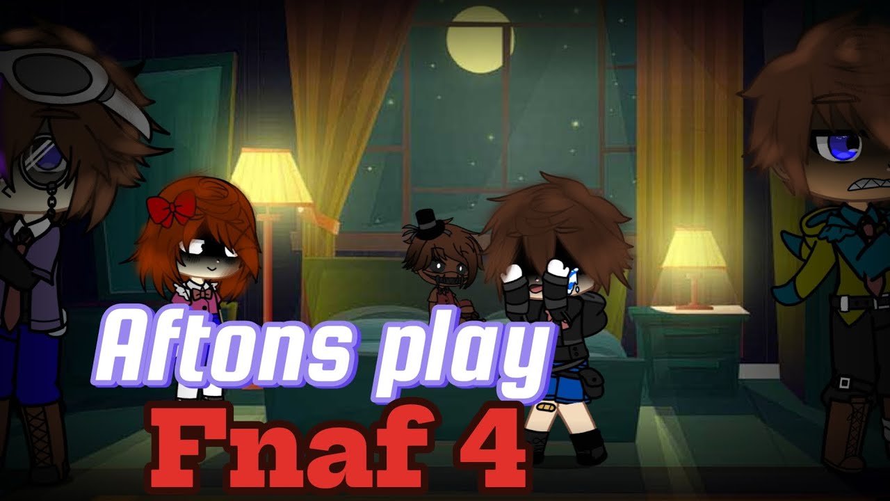 Aftons play fnaf 4/////Five nights at Freddy's 4//////Afton family/////fnaf//////