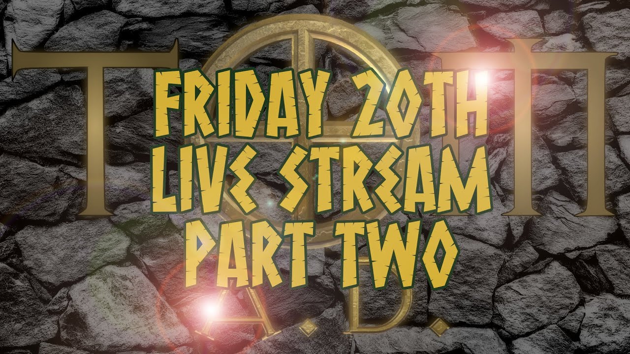 Friday 20th January Stream - Part Two