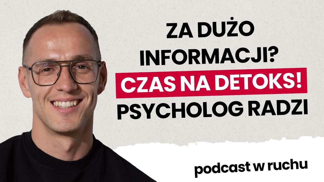 Informacyjny detox: jak zadbać o zdrowy umysł i zdrowe treści? | Mateusz Brela