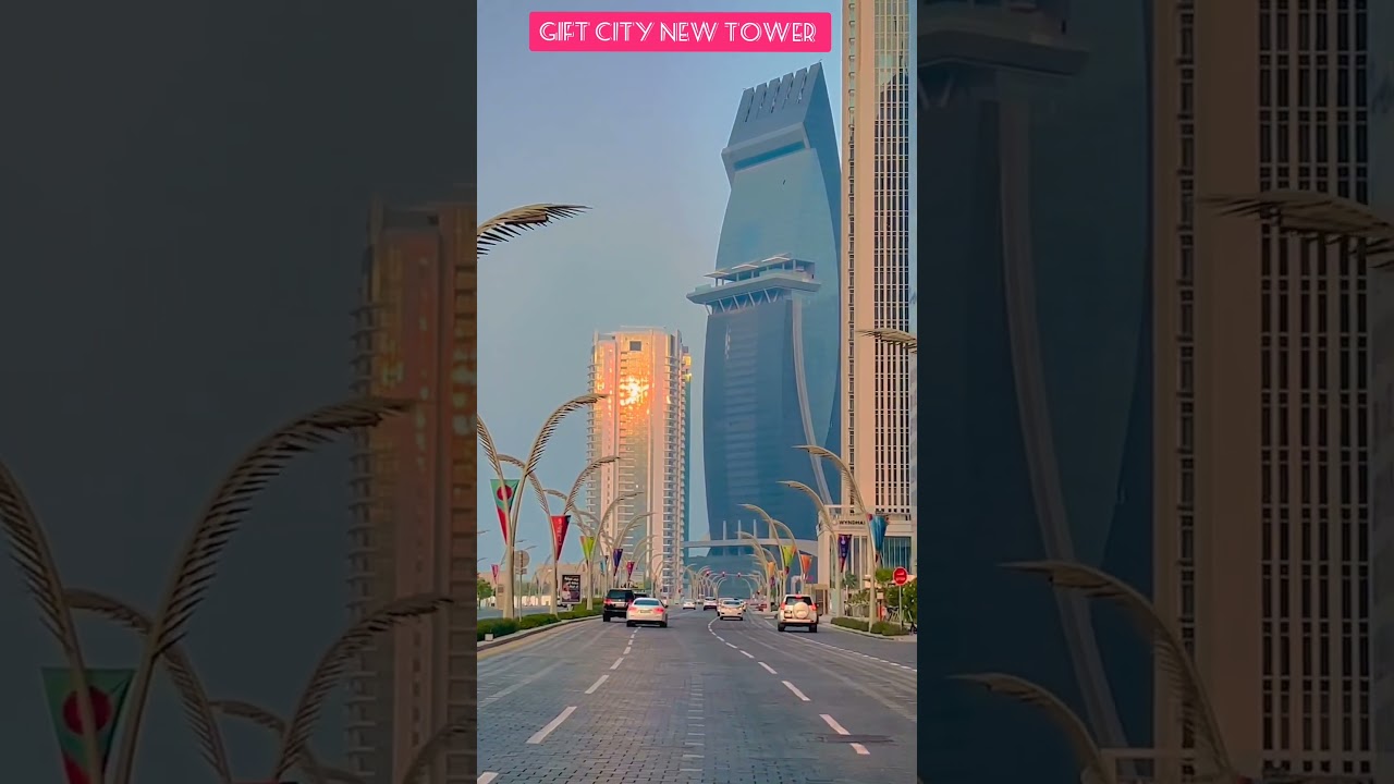 GIFT CITY GUJARAT || NEW ICONIC TOWER IN GIFT CITY 🥰🥰🥰 #giftcity #giftcity #dreamcity #dubai