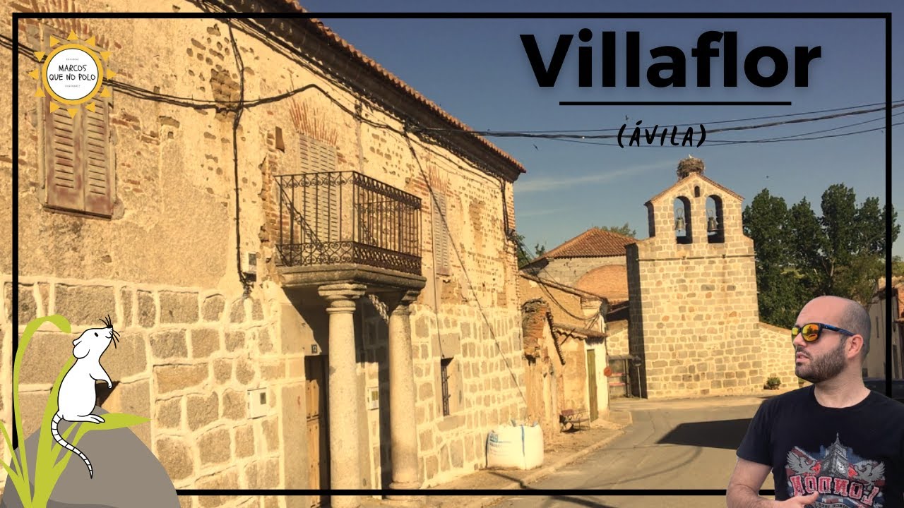 🟢 VILLAFLOR (AVILA). Entre la Moraña y la Sierra de Ávila. Un bonito lugar por descubrir
