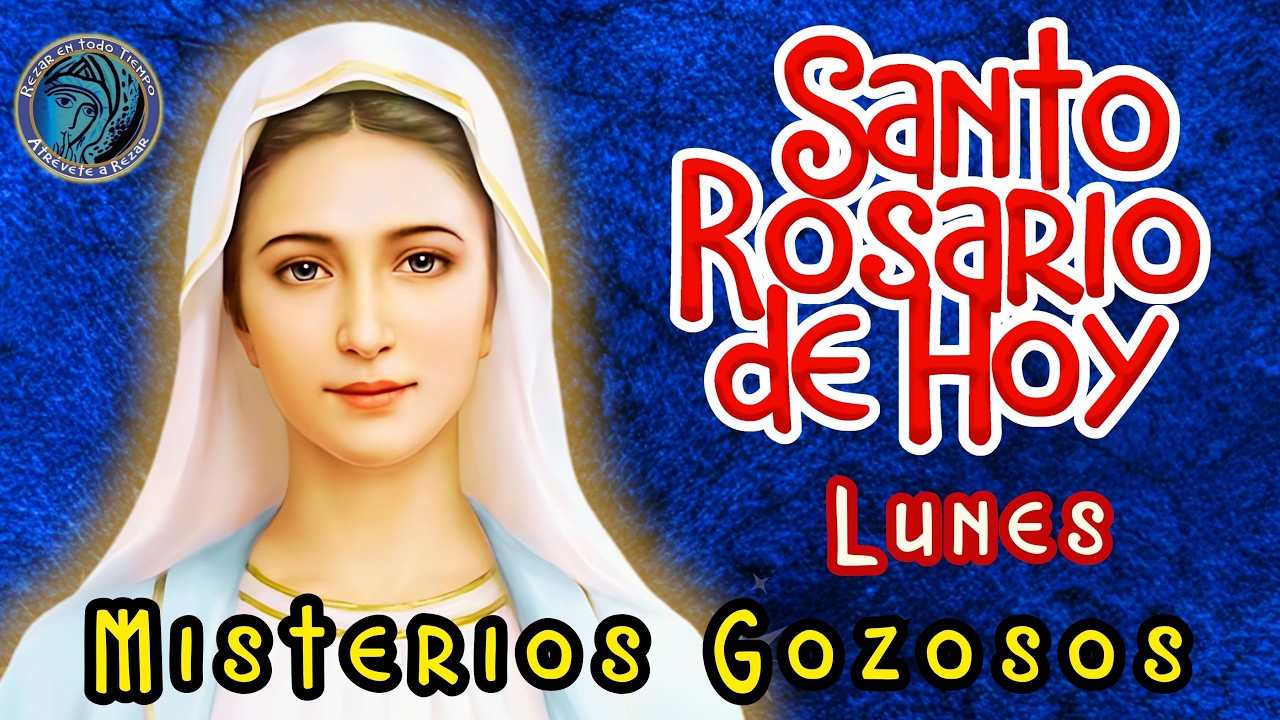 SANTO ROSARIO DE HOY, LUNES 🌹MISTERIOS GOZOSOS🌹 Rosario a la Virgen María.