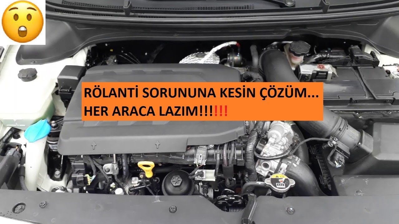 Rolenti sorunununa kesin son...
