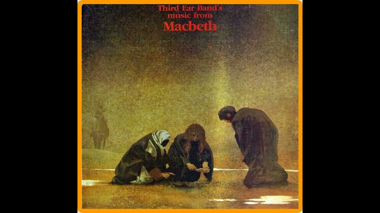 Third Ear Band - Music From Macbeth (1972)
