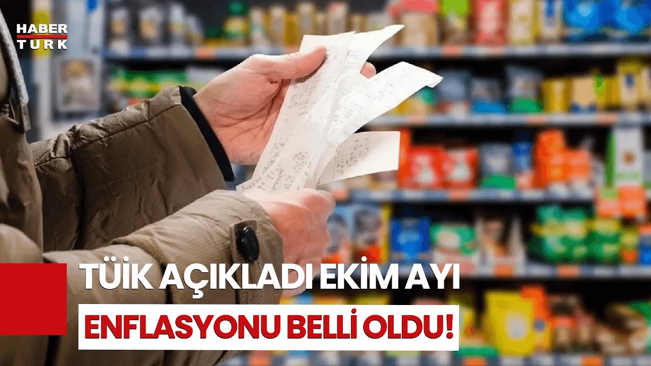 Son Dakika... Ekim Ayı Enflasyonu A&ccedil;ıklandı!