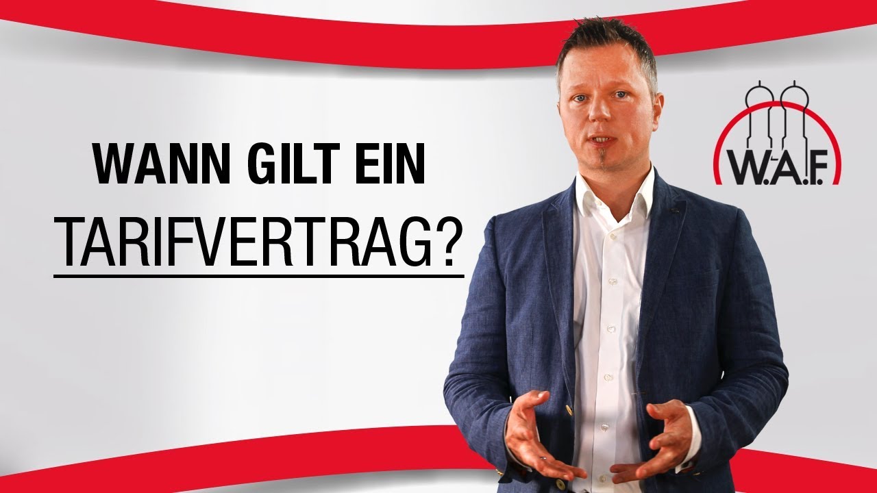 Wann gilt ein Tarifvertrag? | Betriebsrat Video