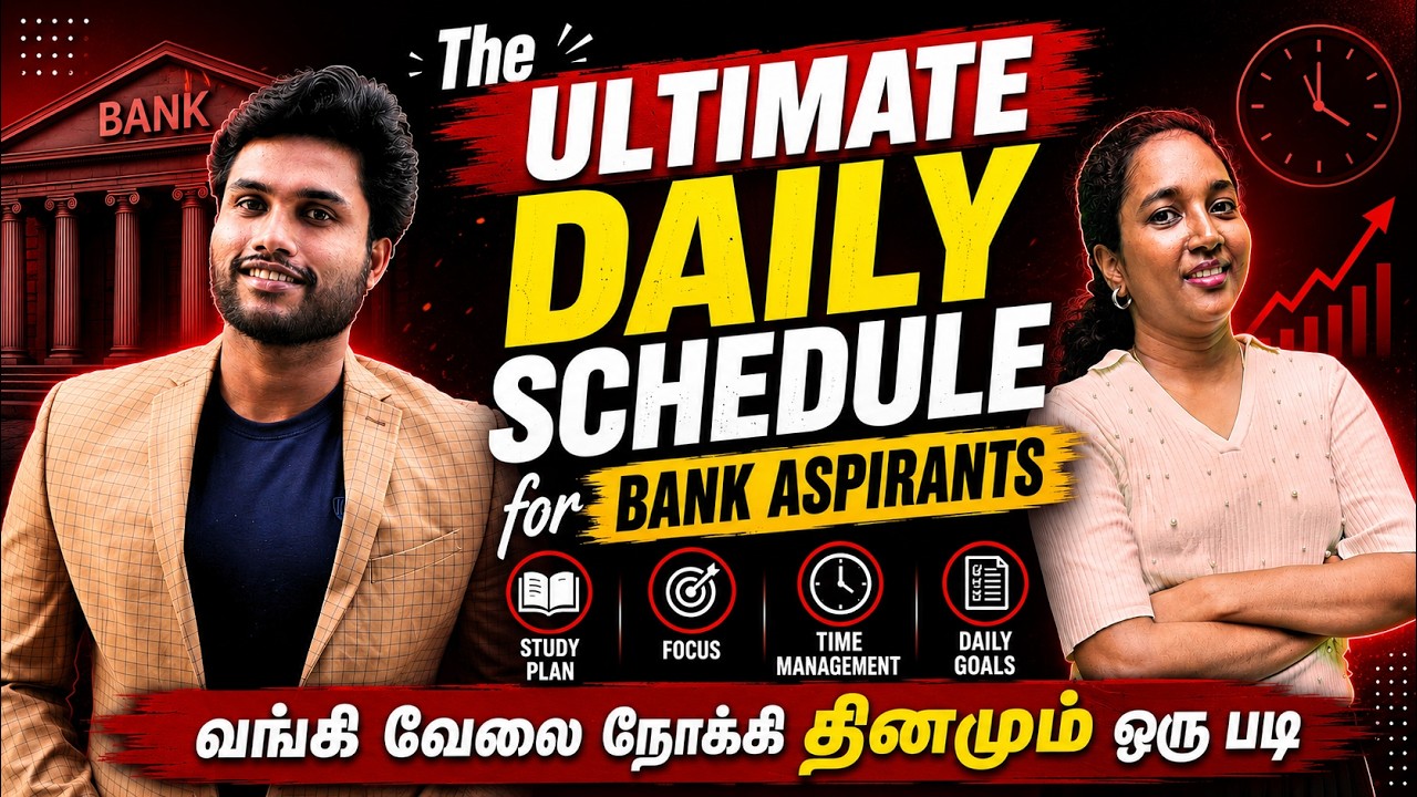 The Ultimate Daily Schedule for Bank Aspirants வங்கி வேலை நோக்கி தினமும் ஒரு படி! | KR LOGICS