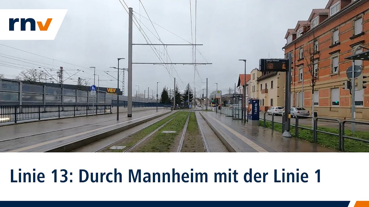 Linie 13: Mit der rnv durch Mannheim von Rheinau nach Schönau (Linie 1)