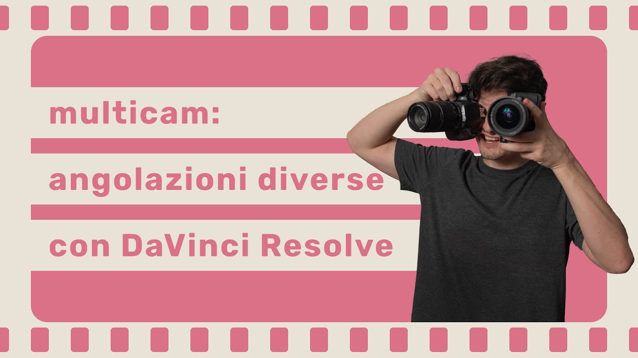 Montare inquadrature diverse con Multicam in DaVinci Resolve