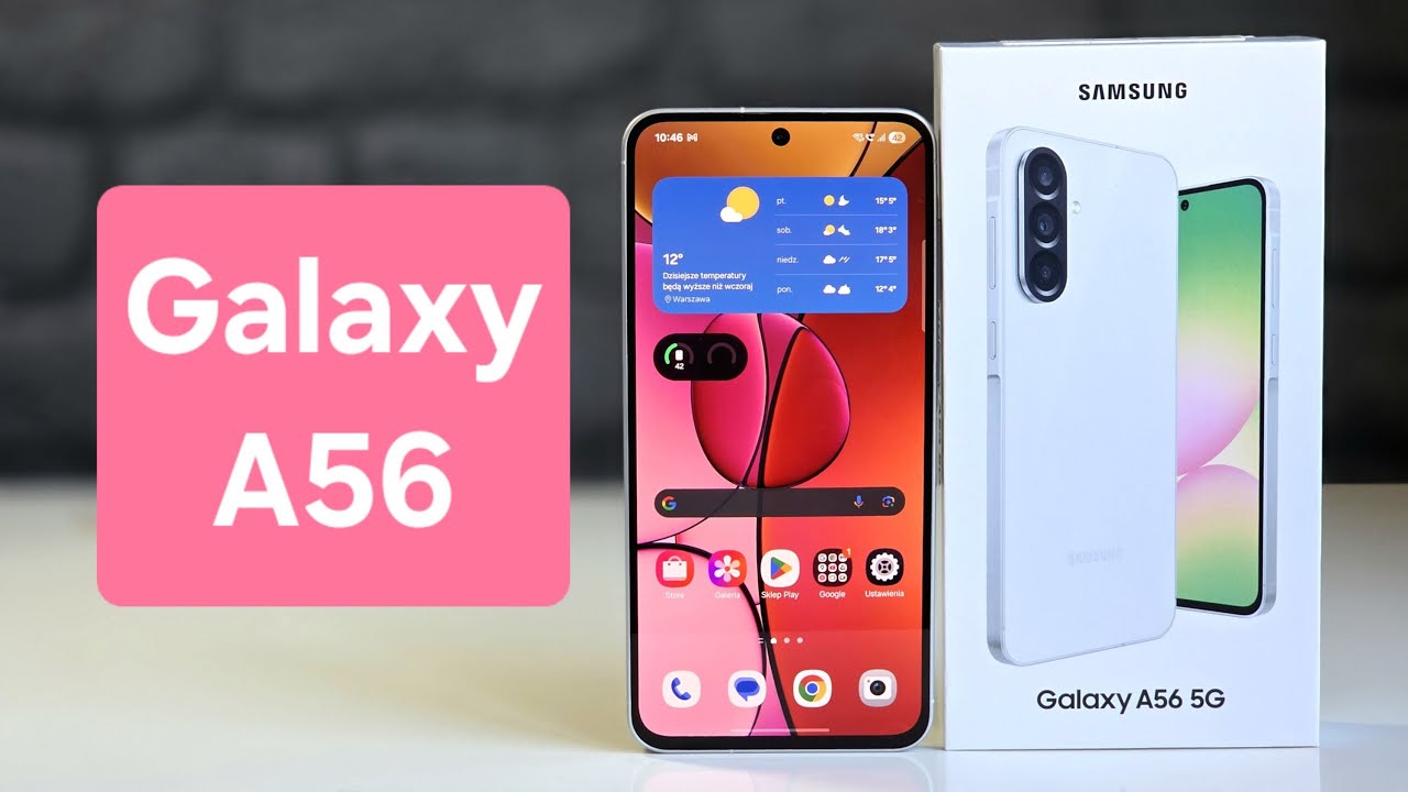 Galaxy A56. Mówię jak jest 👍