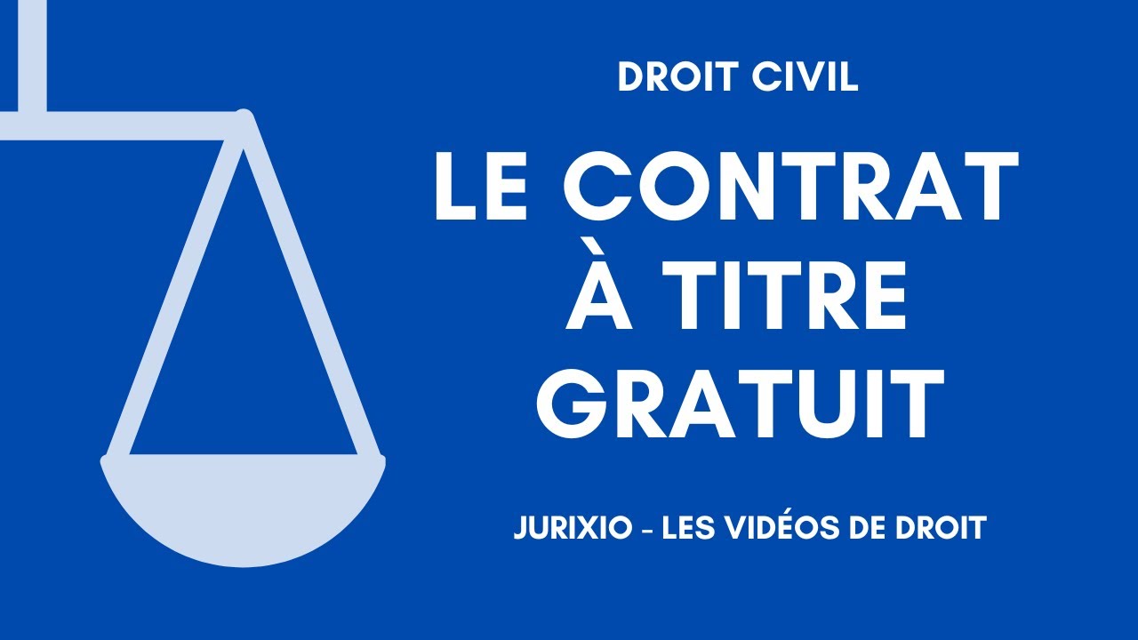 Le contrat à titre gratuit
