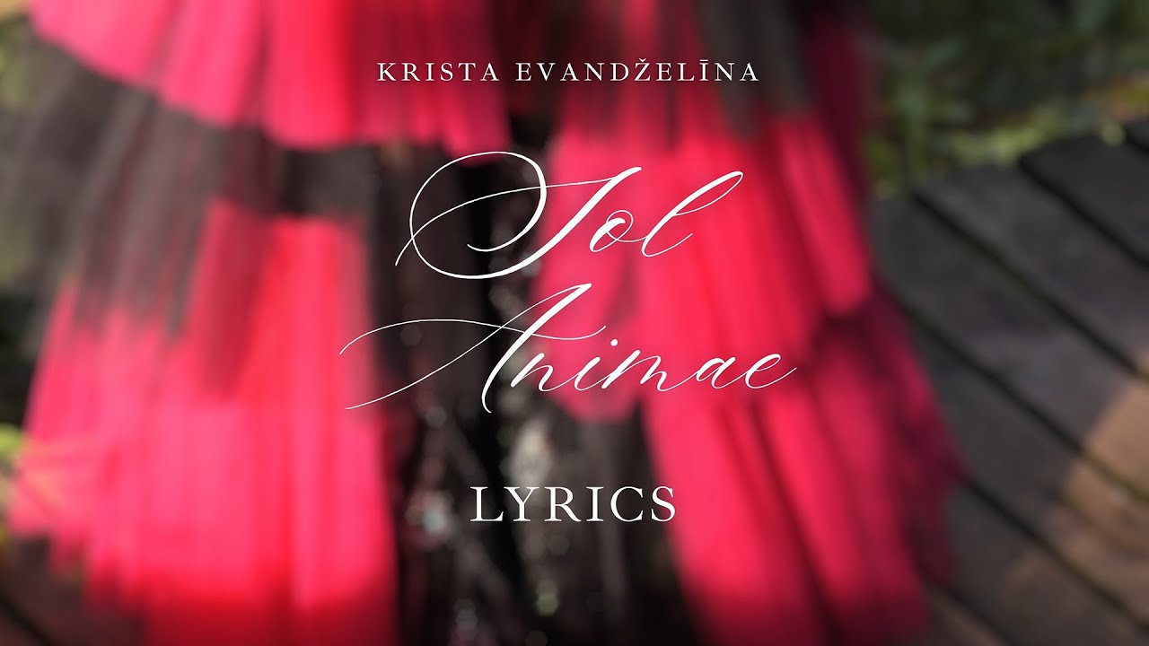 Krista Evandželīna - Sol Animae (vārdu video)(Lyrics)
