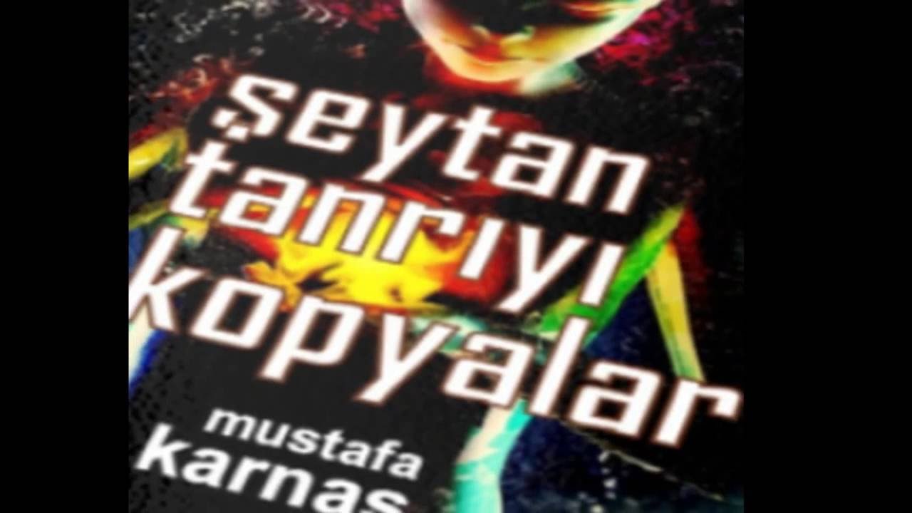 Mustafa KARNAS - Sohbetlerim Serisi(1) / Şeytan Tanrıyı Kopyalar