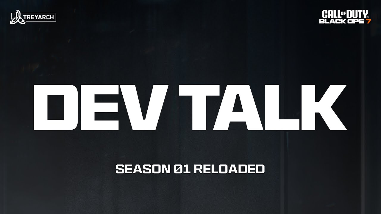 Dev Talk - Season 01 Reloaded | Call of Duty: Black Ops 7