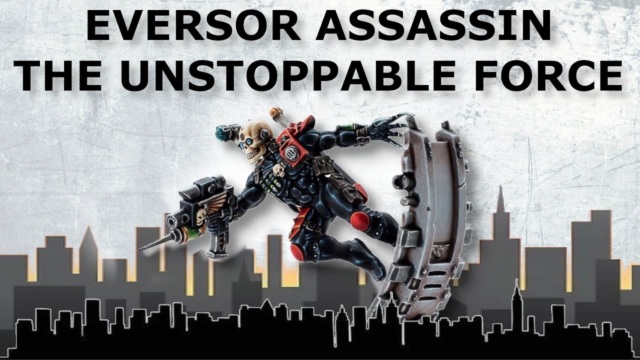 Eversor Assassin - The Unstoppable Force? | Agents of the Imperium #warhammer #warhammer40k