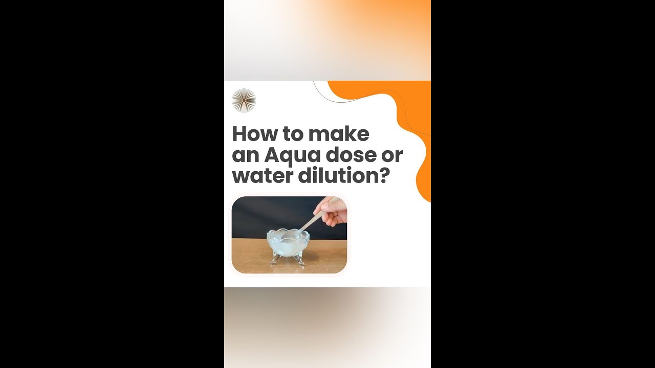 How to make an Aqua dose or water dilution?