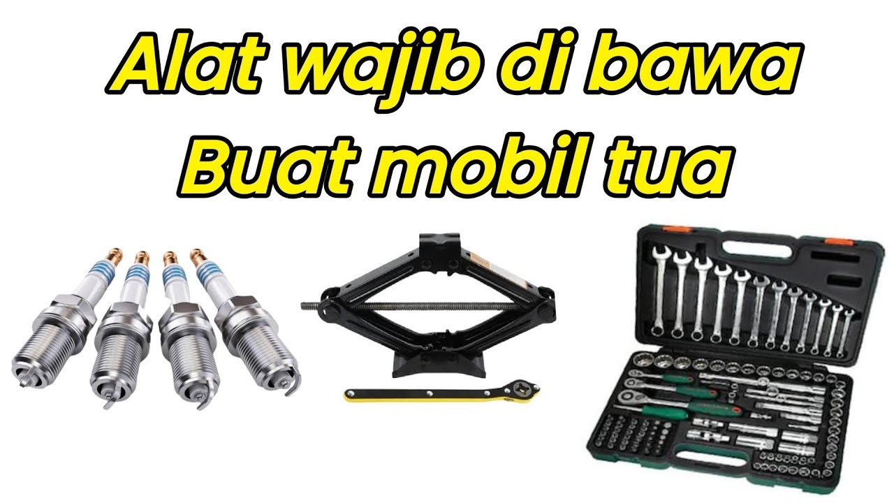 Peralatan yang wajib di bawa buat mobil tua