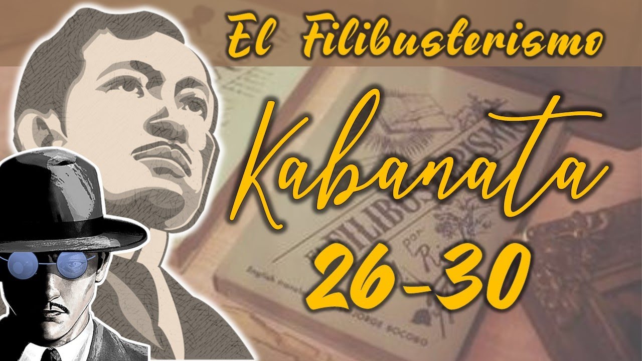 KABANATA 26-30 | EL FILIBUSTERISMO