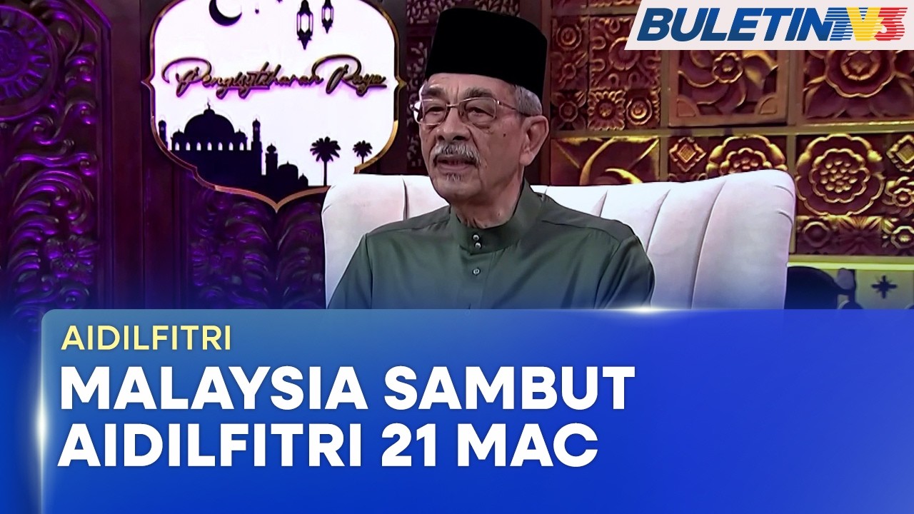 AIDILFITRI | Pengumuman Raya Aidilfitri 2026