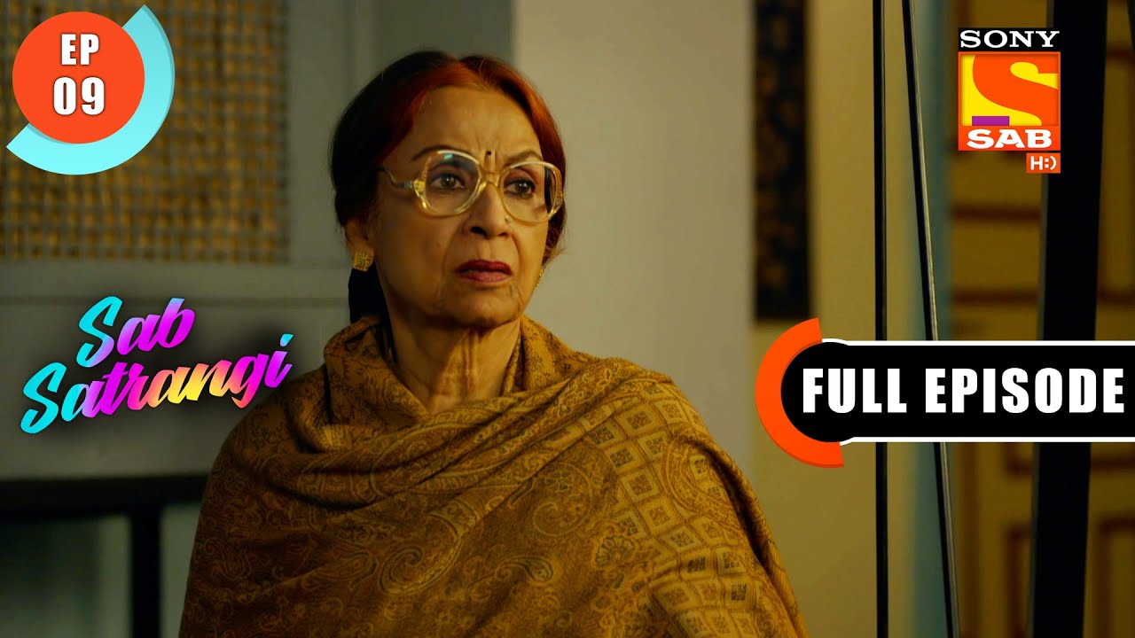 Deepu Tries To Mislead The Family - Sab Satrangi - Ep 9 - Full Episode - 16 Feb 2022