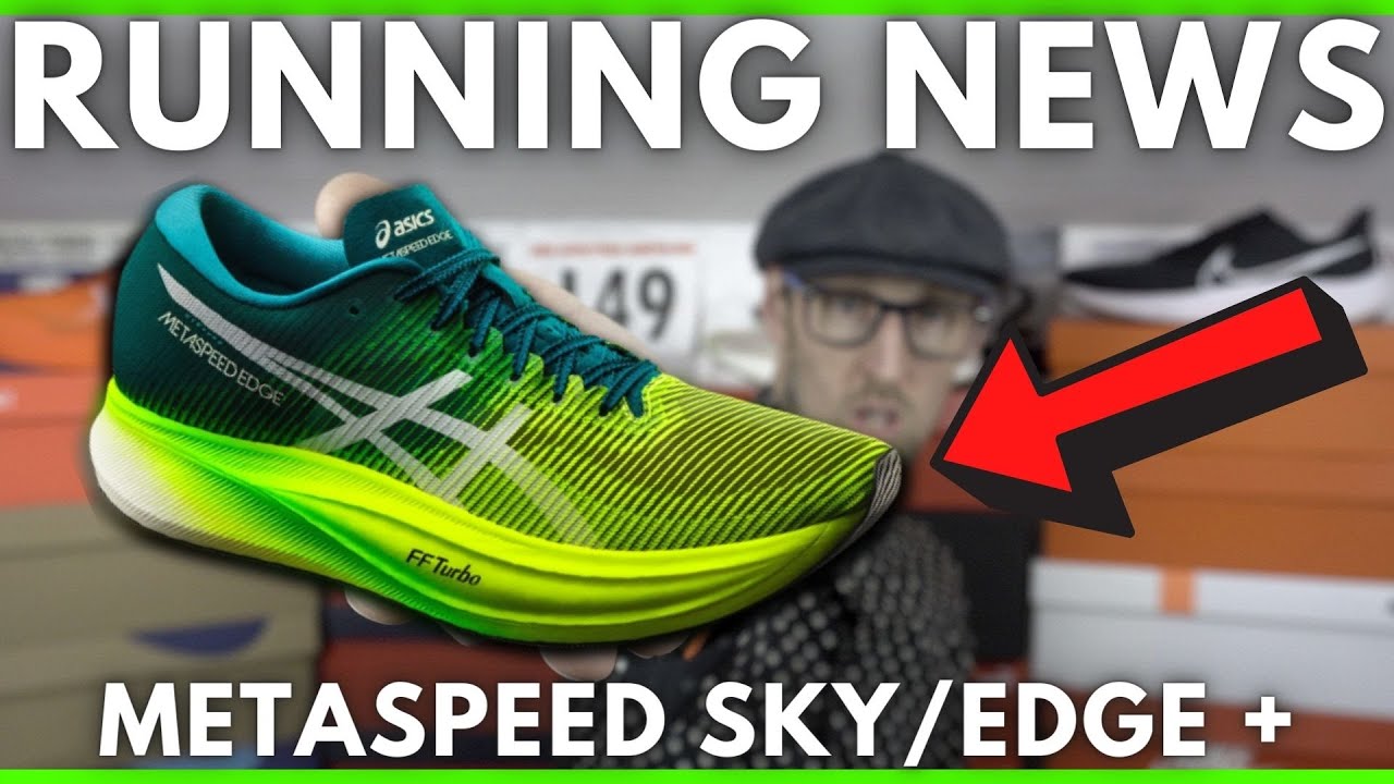 ASICS METASPEED SKY + & EDGE + NEW JORDAN BRAND LUCA 1 SHOE TECH - Running News Ep 57