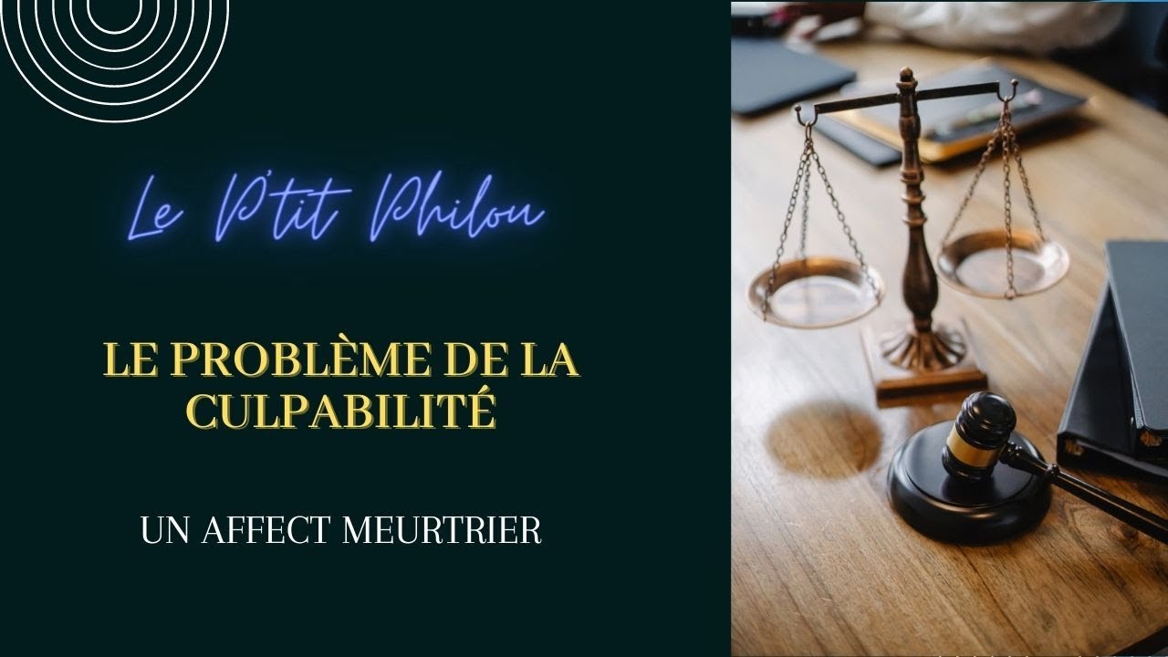 Le problème de la culpabilité