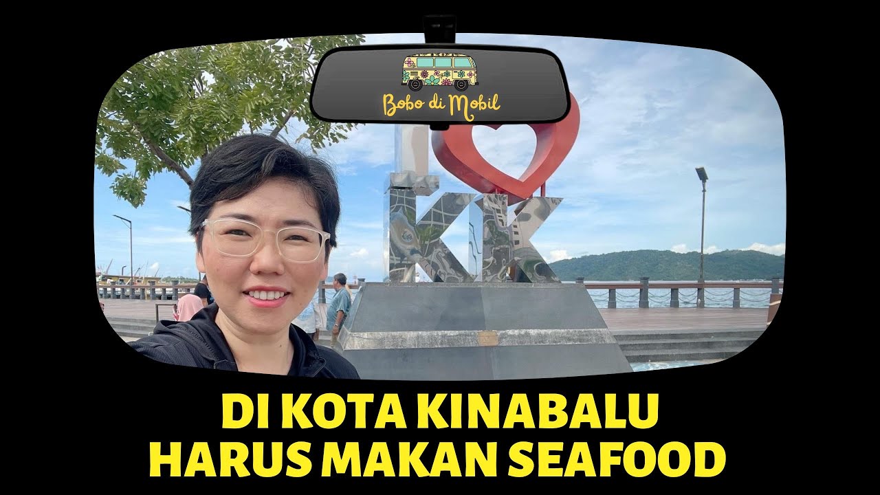 Malaysia Ep.8 | Di Kota Kinabalu Harus Makan Seafood